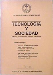 Tecnología y sociedad: temas para reflexión y debate en...educación | 139401 | editor, Francisco Aparicio Izquierdo/editora, Rosa maría Gonzalez Tirados