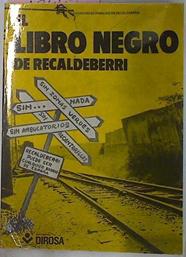 El Libro Negro De Recaldeberri | 58319 | Asociación De Familias de Rekaldeberri