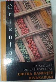 La Señora De Las Especias | 16115 | Divakaruni Chitra Banerjee