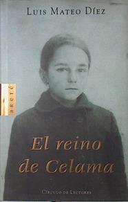 El reino de Celama | 114949 | Mateo Díez, Luis