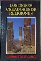 Los Dioses Creadores De Religiones | 35141 | Dr. Frederick Beynon