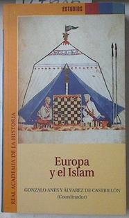 Europa y el Islam | 127686 | Anes, Gonzalo/Coordinadores, Alvarez de Castrillon