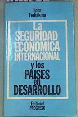 La seguridad económica internacional y los países en desarrollo | 167143 | Lora Fediákina