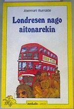 Londresen nago aitonarekin | 168702 | Iturralde Uria, Joxemari
