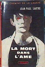 Les chemins de la liberté III La mort dans l'âme | 185042 | Sartre, Jean-Paul