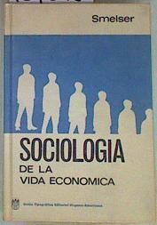 Sociología de la vida económica | 157593 | Smelser, Neil J