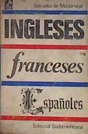 Ingleses Franceses Españoles | 43119 | Madariaga Salvador De