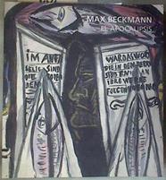 Max Beckman, El Apocalipsis | 181063 | Barañano, Kosme M. de