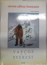 Oscura Cabeza Humeante ( Vascos en el Everest) | 129552 | Uriarte, Felipe