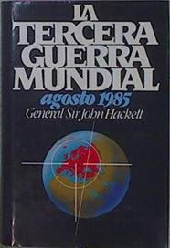 La Tercera Guerra Mundial | 31722 | Sir ( General), Hackett John