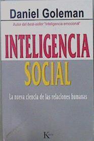 Inteligencia social: la nueva ciencia de las relaciones humanas | 151152 | Goleman, Daniel