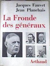 La Fronde Des Généraux | 170577 | Fauvet, Jacques/Planchais, Jean