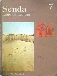 Senda 7. Libro de lectura. Enseñanza Gral. Básica | 95955 | Ramos, Antonio