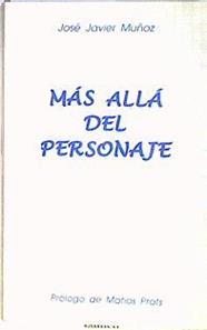 Más allá del personaje | 185183 | Muñoz, José Javier