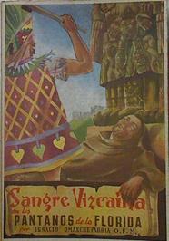 Sangre Vizcaina En Los Pantanos De Florida Fr Francisco De Berascola 1564 1597 Marti | 59031 | Omaechevarria Ignacio