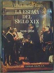 La España del Siglo XIX 1808-1898 ( Introducción a la España contemporanea ) | 100455 | Vicente Palacio Atard