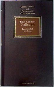 La Sociedad Opulenta | 1952 | Galbraith, John Kenn