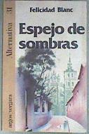 Espejo de sombras | 180876 | Blanc, Felicidad/Masanees, Natividad