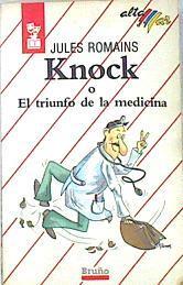 Knock o El triunfo de la medicina | 136217 | Romains, Jules (Farigoule Louis)/Miguel García Ramos