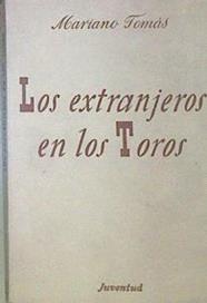 Los Extranjeros En Los Toros | 52273 | Tomas, Mariano