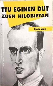 Ttu eginen dut zuen hilobietan | 188529 | Vian, Boris