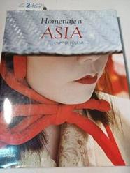Homenaje a Asia | 102167 | Föllmi ( Fotografias), Olivier (1958- )/Frèches ( Texto), José/Virginie de Borchgrave ( Leyendas)