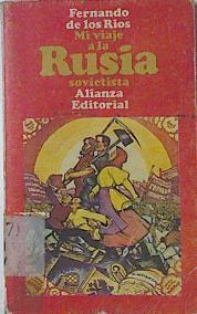 MI Viaje A La Rusia Sovietista | 20998 | Rios De Los Fernando