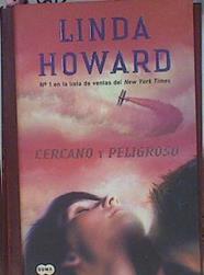 Cercano y peligroso | 82488 | Howard, Linda