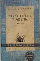 Tiempo De Odio Y Angustia 1839 1840 | 15598 | Galvez Manuel