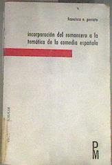 Incorporacion del romancero a la tematica de la comedia española | 178041 | Porrata, Francisco E.