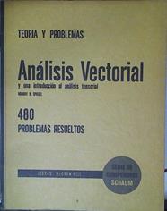 Teoría y problemas de Análisis vectorial y una introducción al análisis tensorial | 127620 | Spiegel, Murray R.