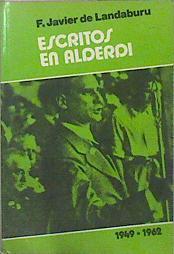 Escritos En Alderdi 1949 1962 | 58101 | Landaburu F Javier De