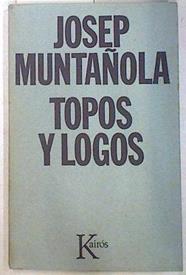 Topos y Logos | 133799 | Muntañola i Thornberg, Josep