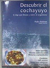 Descubrir el cochayuyo La alga que limpia y nutre el organismo | 171750 | Ródenas, Pedro