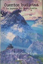 "Cuentos budistas ; La leyenda del barco Liefde" | 167094 | García López, José Ángel (1971-)