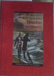 Episodios nacionales Primera serie III La Guerra de la independencia | 169481 | Pérez Galdós, Benito