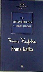 La metamorfosis y otros relatos | 78135 | Kafka, Franz