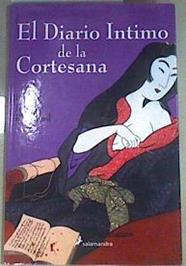 El diario íntimo de la cortesana | 169388 | Rowland, Laura Joh
