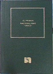 El Primer nacionalismo vasco, Industrialismo y conciencia nacional | 139325 | Solozabal Echavarría, Juan José