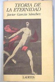 Teoría de la eternidad | 134700 | García Sánchez, Javier