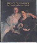 The Age of Elegance The Paintings of John Singer Sargent (Phaidon Miniature Edit | 175290 | Editors Of Phaidon Press