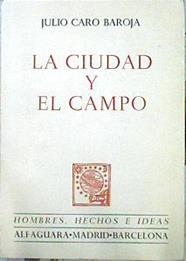 La Ciudad Y El Campo | 46032 | Caro Baroja Julio