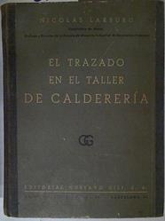 El trazado en el taller de calderería quinta edición | 103001 | Larburu, Nicolas