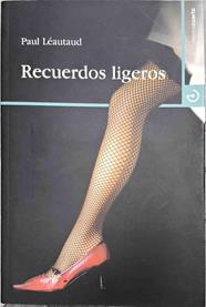 Recuerdos ligeros | 187397 | Leautaud, Paul