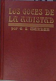 Los goces de la amistad | 152974 | Marder Orison Swett