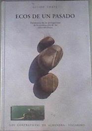 Ecos de un pasado IV testimonios de los protagonistas de la construcción de los saltos del Duero | 177242 | Álvaro Chapa