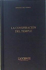 La conspiración del Temple | 148843 | Burgo Azpíroz, Ignacio del