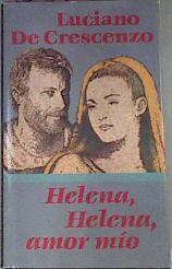 Helena Helena Amor Mio | 1561 | De Crescenzo Luciano