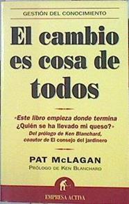 El cambio es cosa de todos | 141706 | Mac Lagan, Pat