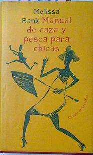 Manual De Caza Y Pesca Para Chicas | 39157 | Bank, Melissa